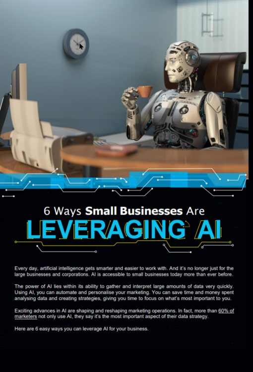 An Article Covering 6 Ways To Use Artificial Intelligence In Your Business