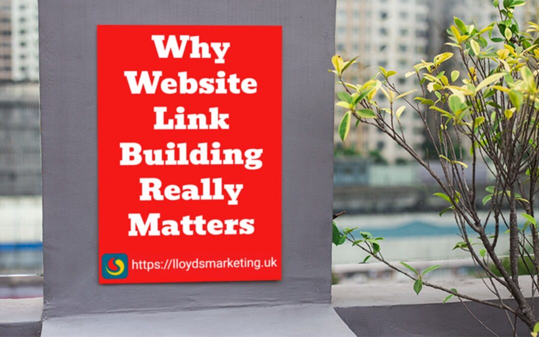 Why Link Building Really Matters