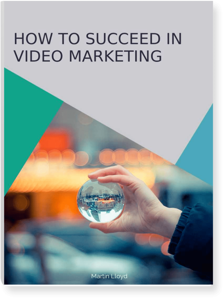 A Free E-Book Explaining How A Business Can Succeed In Video Marketing
