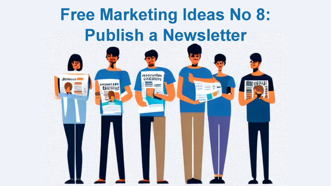 Publishing A Regular Newsletter Is A Great Way To Brand Your Business And To Keep Customers And Prospects Up To Date